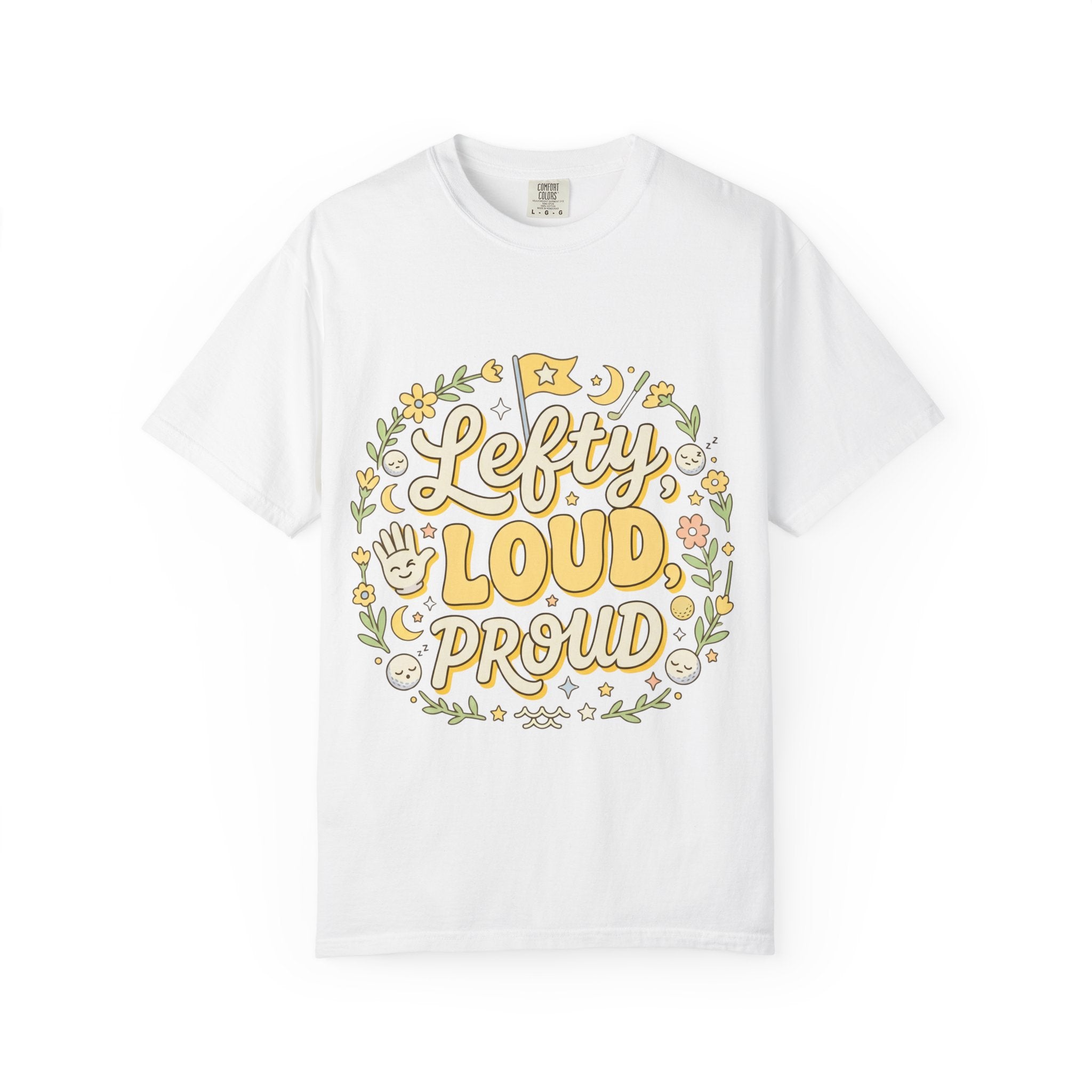 Lefty Loud Proud T-Shirt