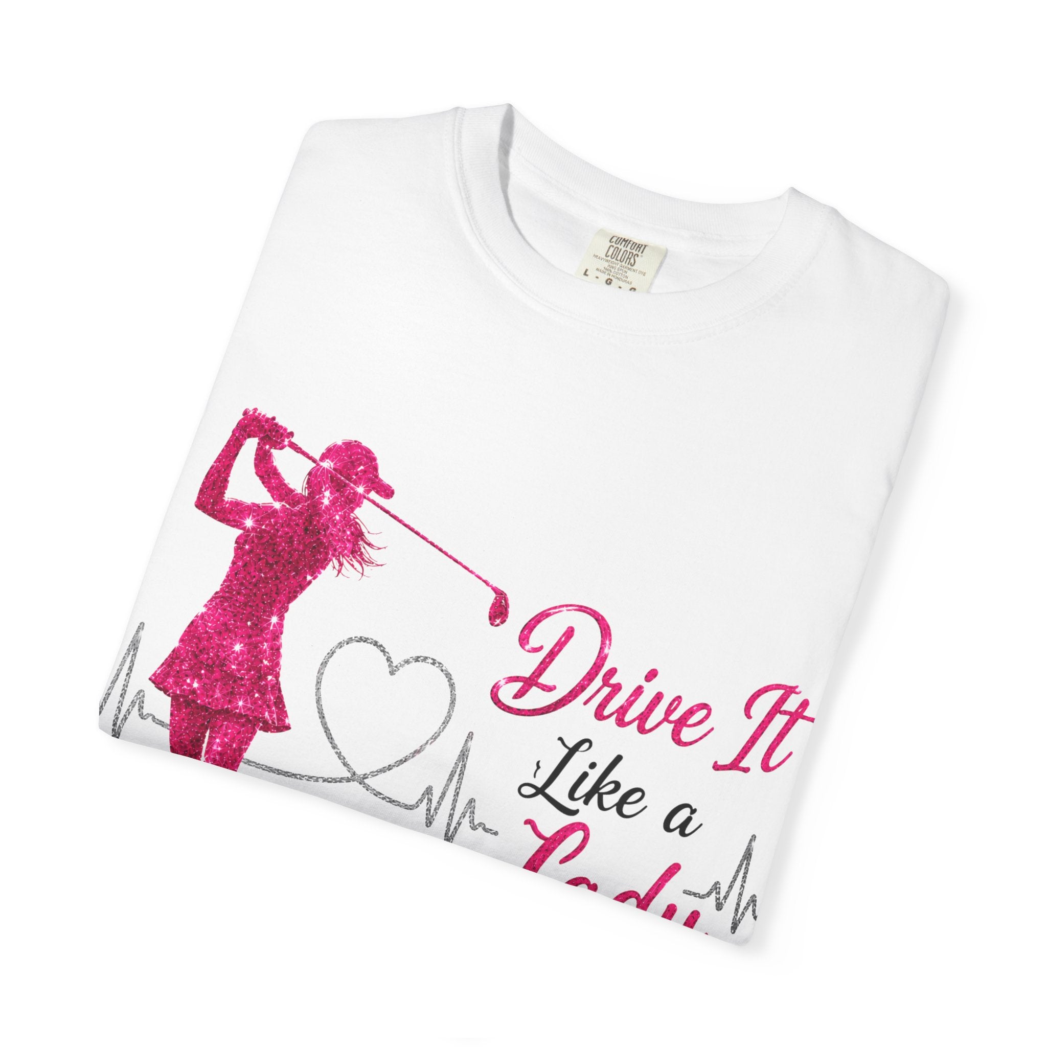 Drive It Like A Lady T-Shirt