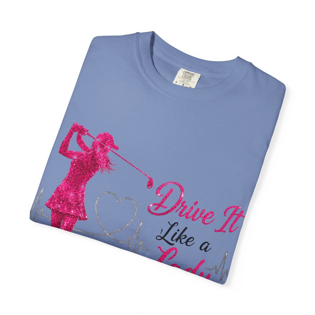 Drive It Like A Lady T-Shirt