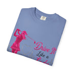 Drive It Like A Lady T-Shirt