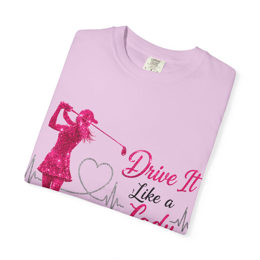 Drive It Like A Lady T-Shirt