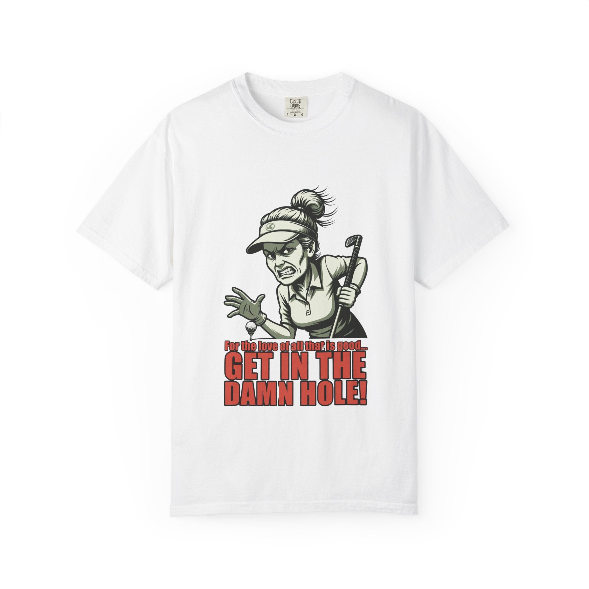 Get In The Hole T-Shirt