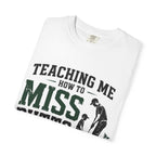 Teaching Me T-Shirt