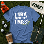 I Try T-Shirt
