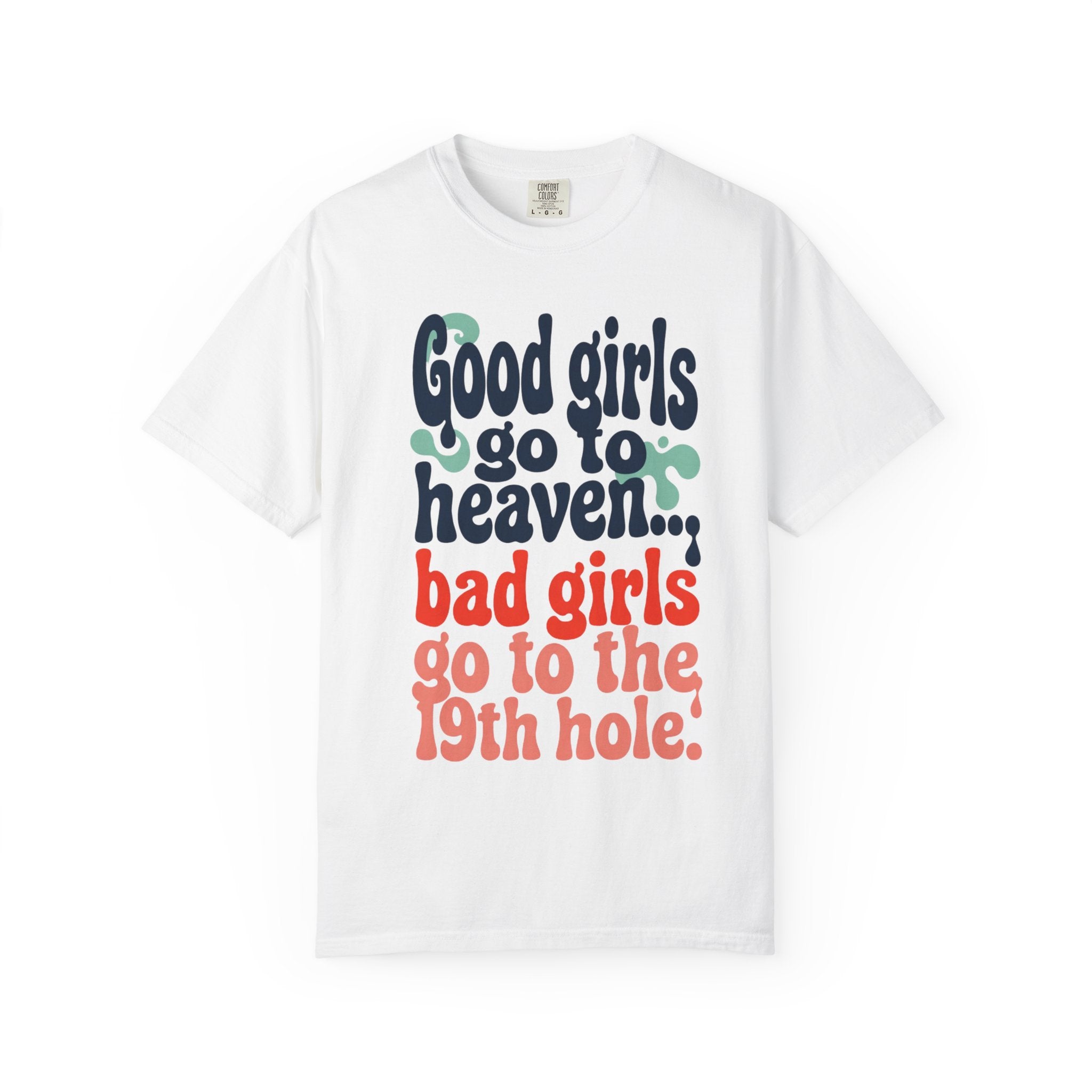 Bad Girls T-Shirt