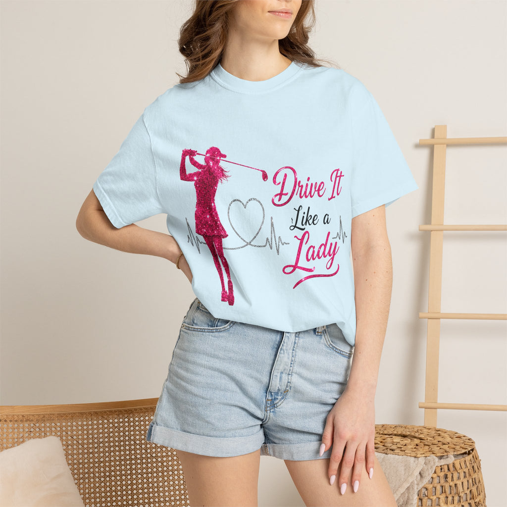 Drive It Like A Lady T-Shirt