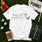 Drive Your Dreams T-Shirt