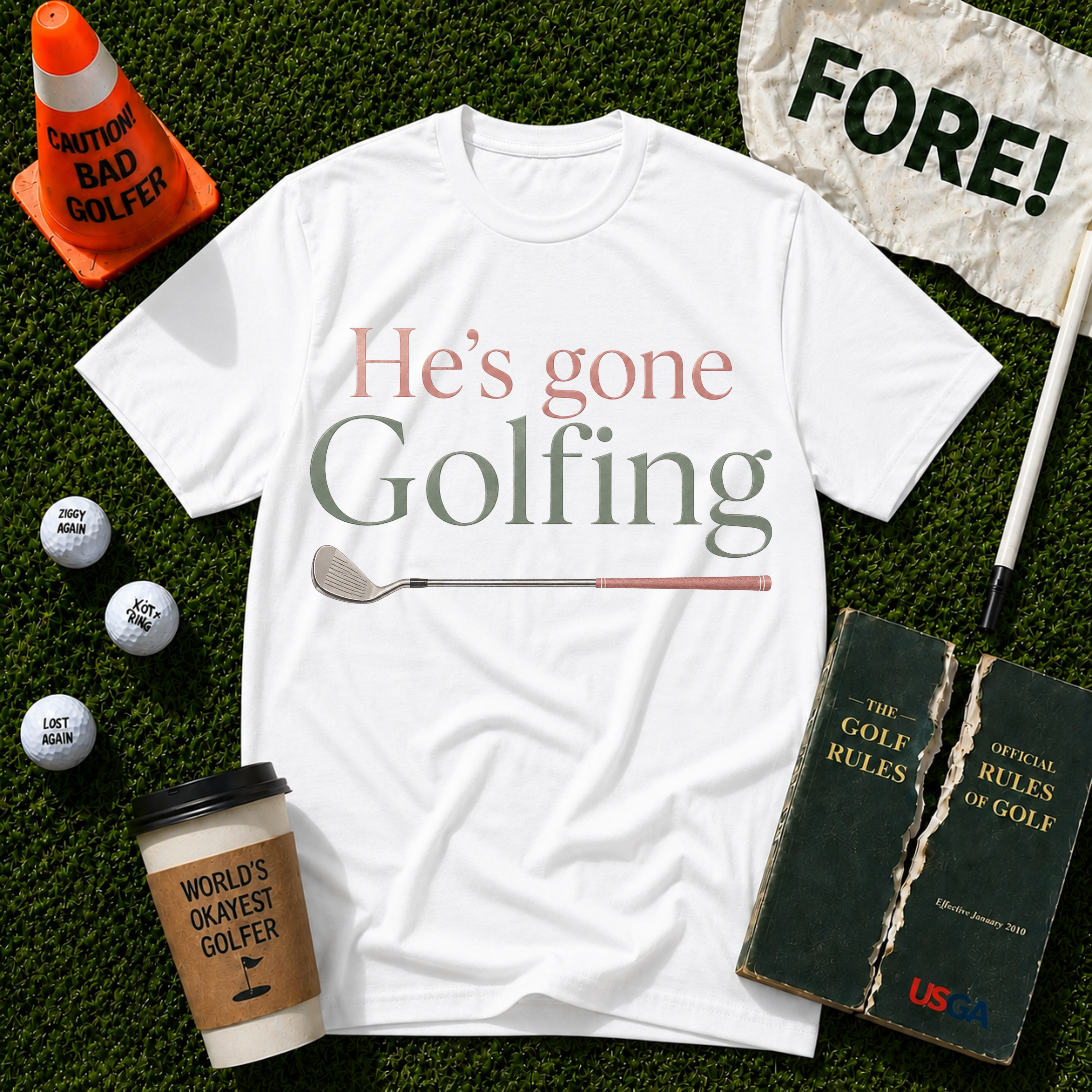 He's Gone Golfing T-Shirt