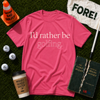 I'd Rather Be Golfing T-Shirt