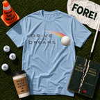Drive Your Dreams T-Shirt