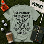 I'd Rather Be Playing Golf T-Shirt