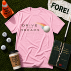 Drive Your Dreams T-Shirt