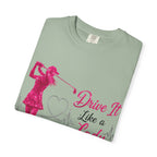 Drive It Like A Lady T-Shirt