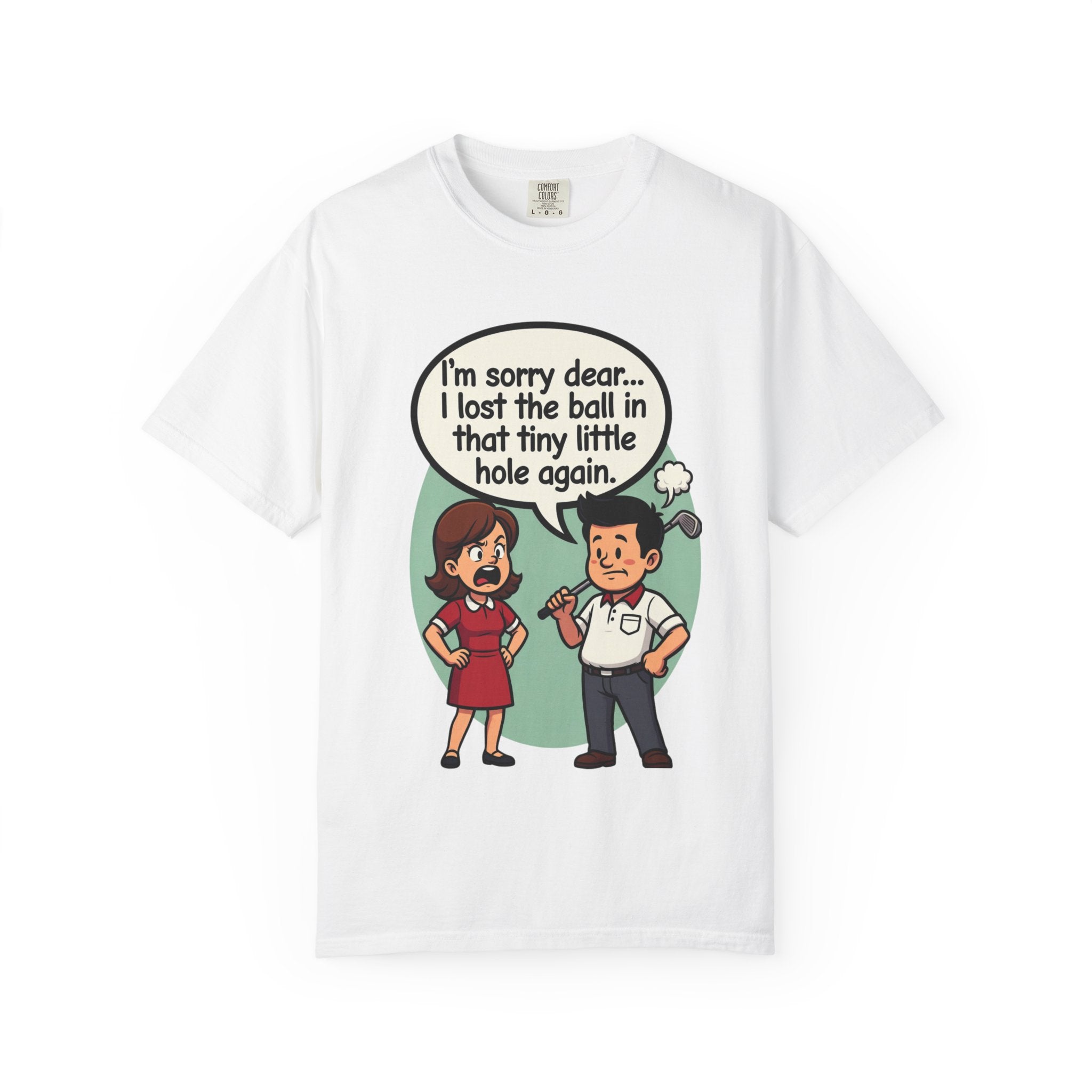 I'm Sorry Dear T-Shirt