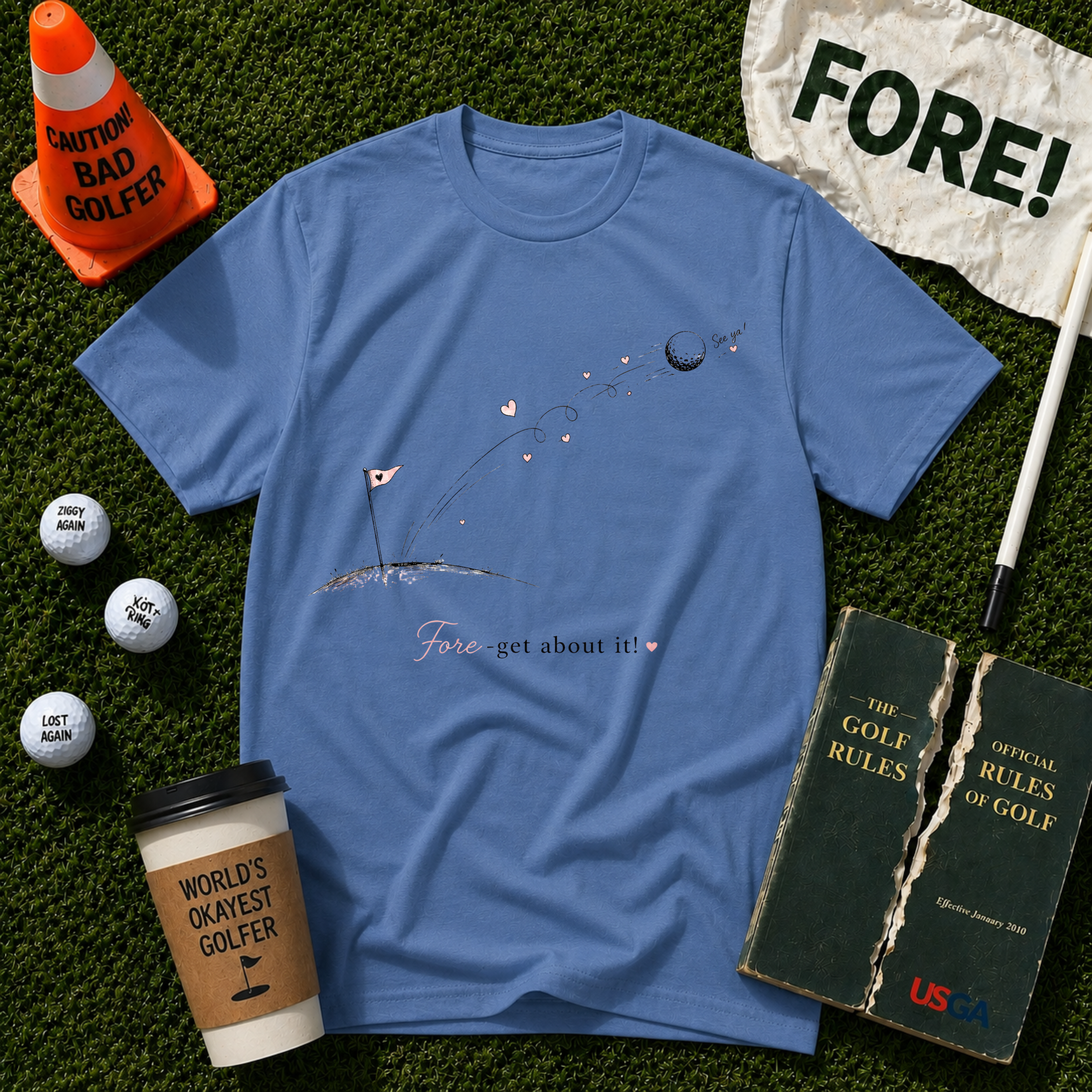 Fore Get About It T-Shirt