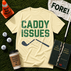 Caddy Issues T-Shirt
