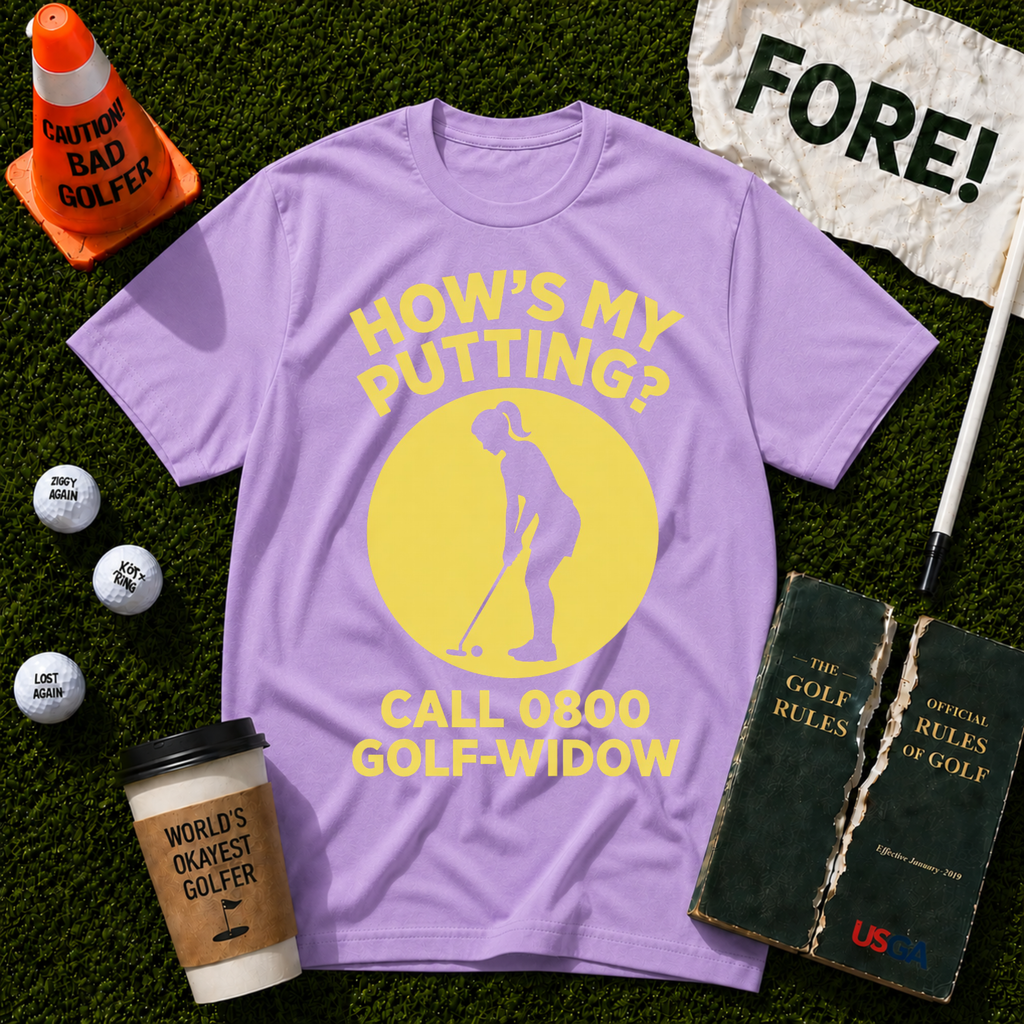 How's My Putting T-Shirt