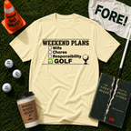 Weekend Plans T-Shirt