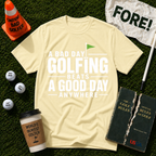 A Good Day T-Shirt