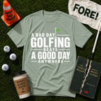 A Good Day T-Shirt