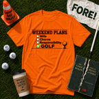 Weekend Plans T-Shirt