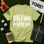 A Good Day T-Shirt