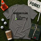 Weekend Plans T-Shirt