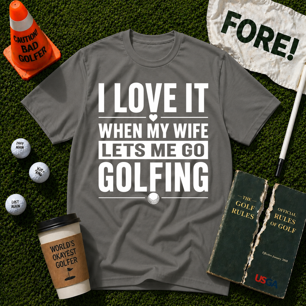 Lets Me Go Golfing T-Shirt