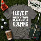 Lets Me Go Golfing T-Shirt