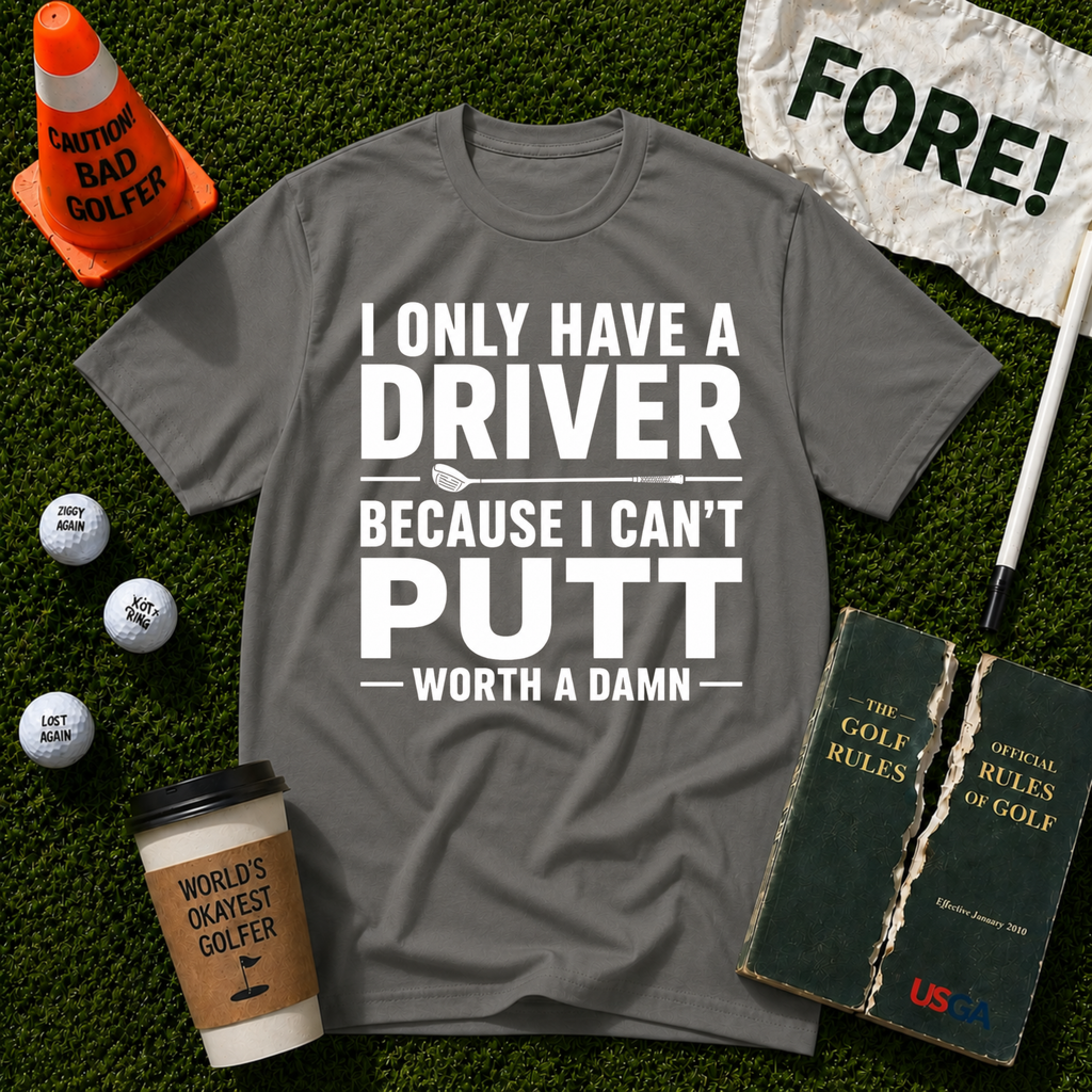 I Can't Putt T-Shirt