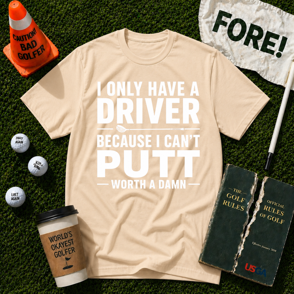 I Can't Putt T-Shirt