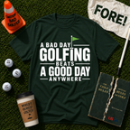 A Good Day T-Shirt