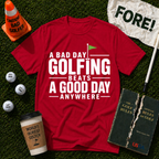 A Good Day T-Shirt