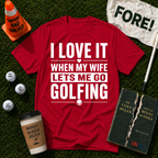 Lets Me Go Golfing T-Shirt