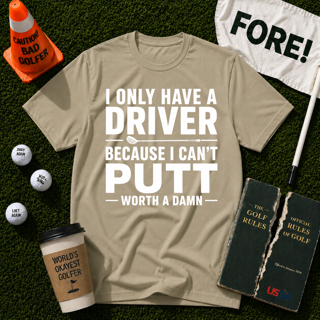 I Can't Putt T-Shirt