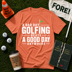 A Good Day T-Shirt