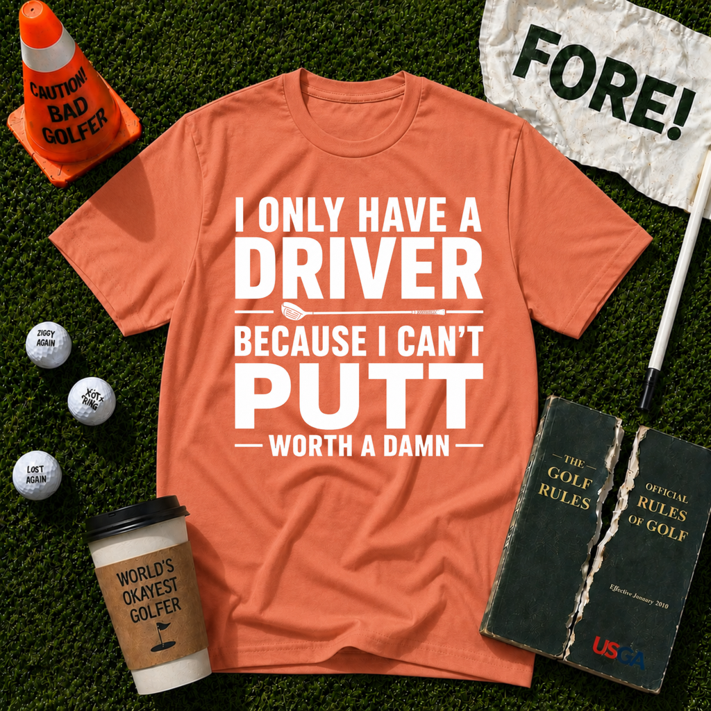 I Can't Putt T-Shirt