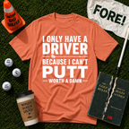 I Can't Putt T-Shirt