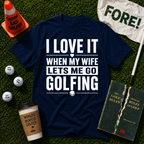 Lets Me Go Golfing T-Shirt