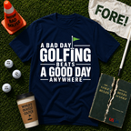 A Good Day T-Shirt