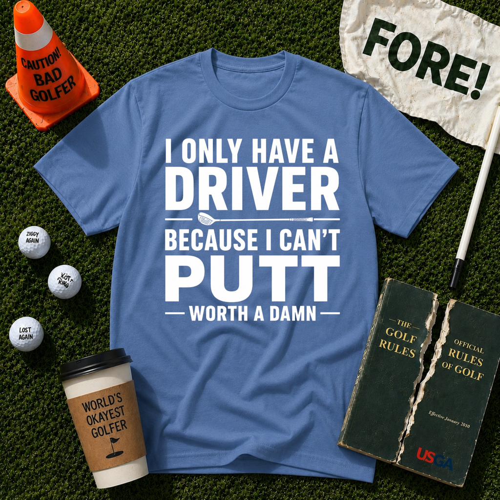 I Can't Putt T-Shirt