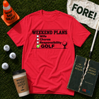 Weekend Plans T-Shirt