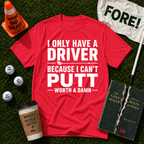 I Can't Putt T-Shirt