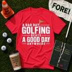 A Good Day T-Shirt