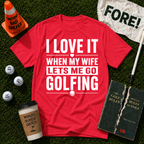 Lets Me Go Golfing T-Shirt