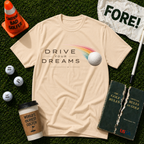 Drive Your Dreams T-Shirt