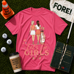 Go Girls T-Shirt