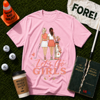 Go Girls T-Shirt
