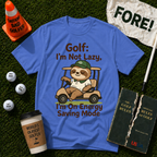 I'm Not Lazy T-Shirt