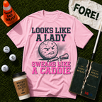Swears Like A Caddie T-Shirt